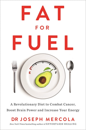 Fat For Fuel (Joseph Mercola)