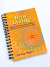 The Raw Living Recipe Book (Print Edition)