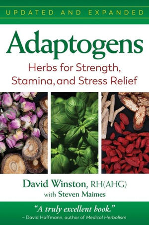 Adaptogens | Maimes & Winston | Raw Living UK | Books | Adaptogens by David Winston and Steven Maimes provides a comprehensive look into Adaptogens, non-toxic herbs such as Ginseng, Eleuthero and Rhodiola.