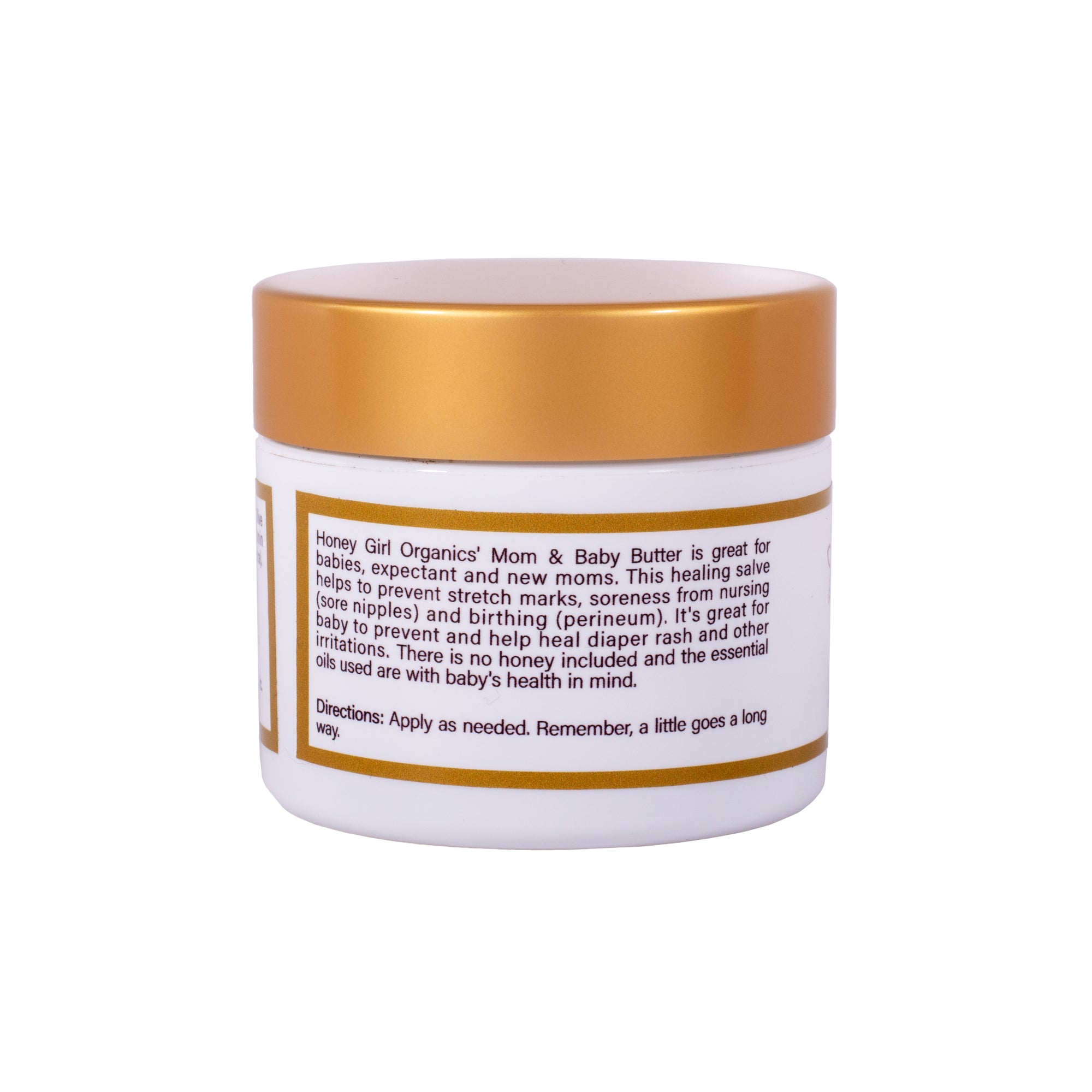 Mom &amp; Baby Butter (2oz) | Honey Girl | Raw Living UK | Honey Girl Organics Mom &amp; Baby Butter is great for babies and new moms! This healing salve helps prevent stretch marks and also soreness from nursing and birthing.