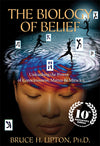 The Biology of Belief (Bruce Lipton)