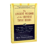 The Ancient Wisdom of the Chinese Tonic Herbs | Ron Teeguarden | Raw Living UK | Books | The Ancient Wisdom of the Chinese Tonic Herbs by Ron Teeguarden of Dragon Herbs promotes optimal health as the most precious treasure anyone can possess.