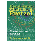 The cover of the e-book 'Bend Your Mind Like A Pretzel' featuring text and a colorful graphical design representing the title and authorship.