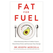 Fat For Fuel (Joseph Mercola)