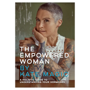 Empowered Woman (Print) | Kate Magic | Raw Living UK | Books | In her acclaimed book, 'The Empowered Woman,' Kate Magic looks at the challenges faced by women in the 21st century, and offers constructive and hopeful advice.