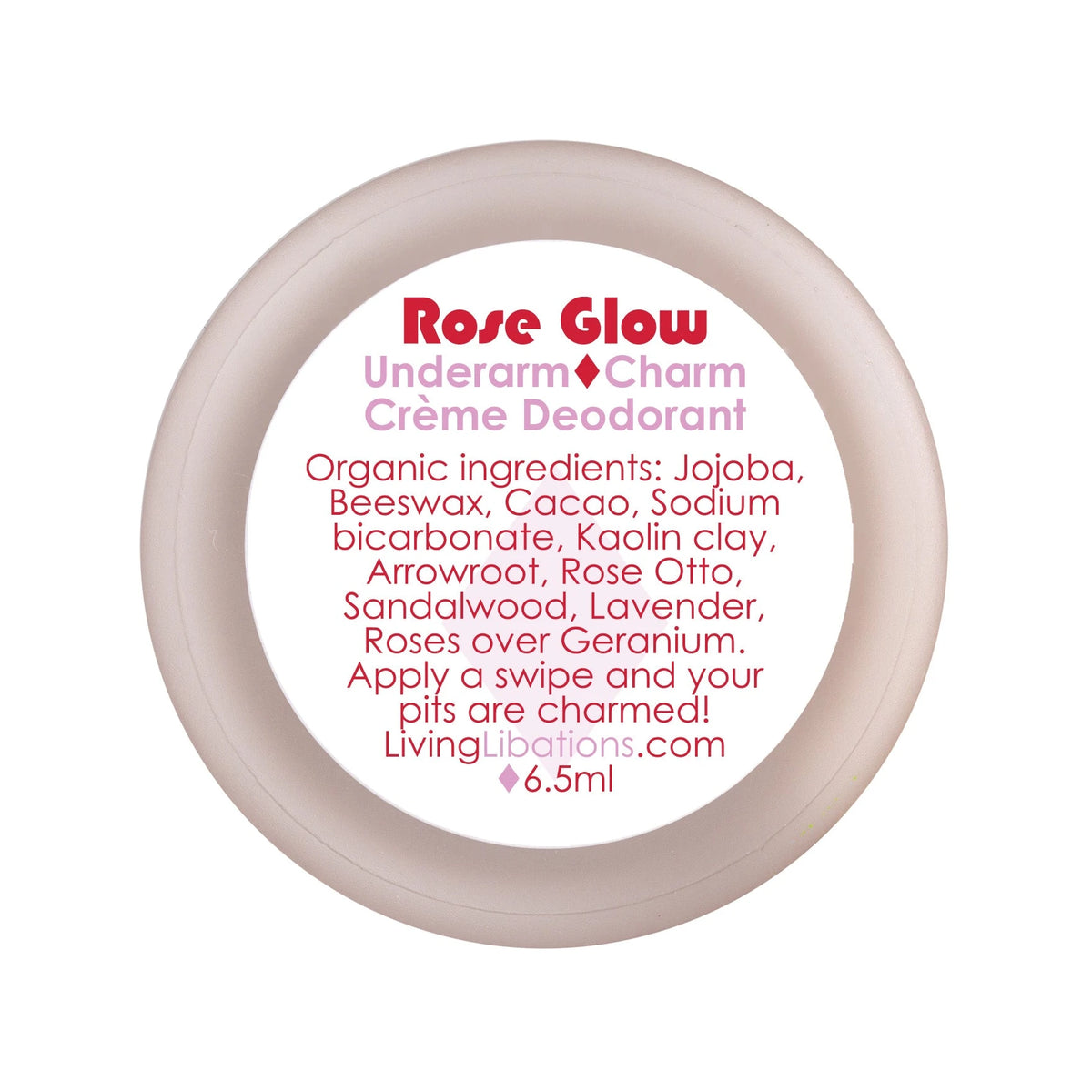 Living Libations Rose Glow Underarm Charm Crème Deodorant 6ml, tin lid from above