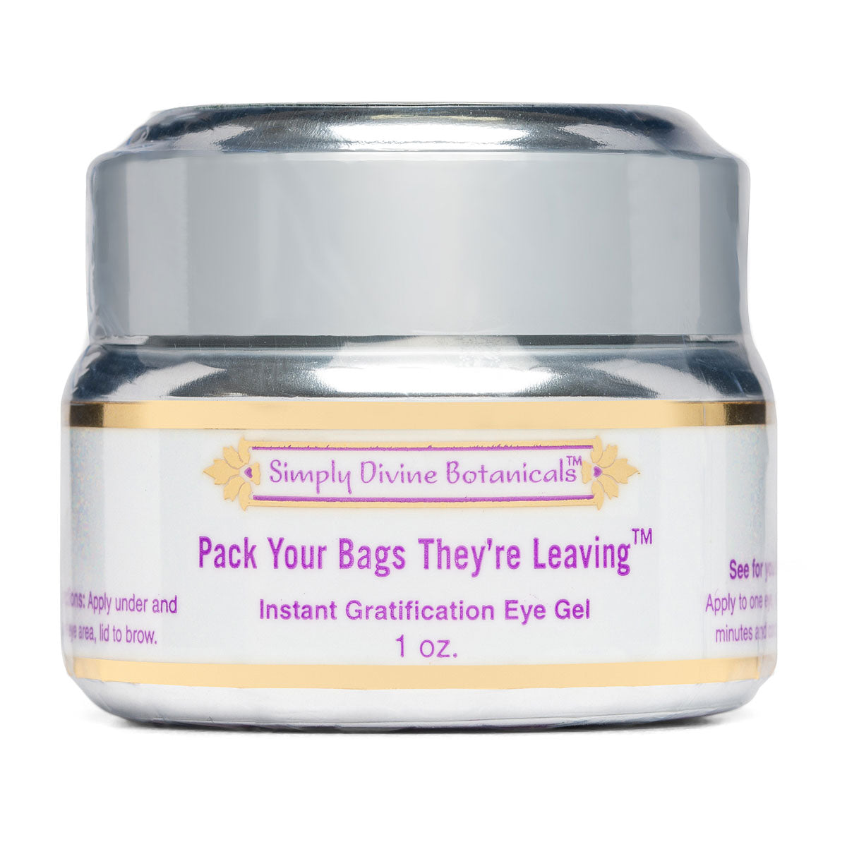 Packs Your Bags They're Leaving Eye Gel | Simply Divine Botanicals | Raw Living UK | Skin Care &amp; Beauty | Simply Divine Botanicals Pack Your Bags They're Leaving Natural Eye Gel: this eye gel was created to reduce puffiness under &amp; above eye area.