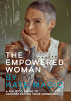 Empowered Woman (e-Book) | Kate Magic | Raw Living UK | Books | In her acclaimed book, &#39;The Empowered Woman,&#39; Kate Magic looks at the challenges faced by women in the 21st century, and offers constructive and hopeful advice.