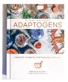 Adaptogens | Ayales, Adriana | Anima Mundi Herbals | Raw Living UK | Books | Anima Mundi Herbals founder, Adriana Ayales, offers a beautiful introduction to Adaptogenic and &#39;Master&#39; Herbs and how they can improve your life &amp; your health.