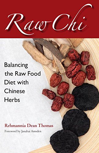 Raw Chi | Thomas, R. | Raw Living UK | Books | In Raw Chi, Rehmannia Thomas discusses his breakthrough combination of the Raw Food Diet combined with Tonic Elixirs to Warm the Digestion.